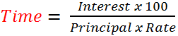 Time = (Simple Interest x 100) / (Principal x Rate)